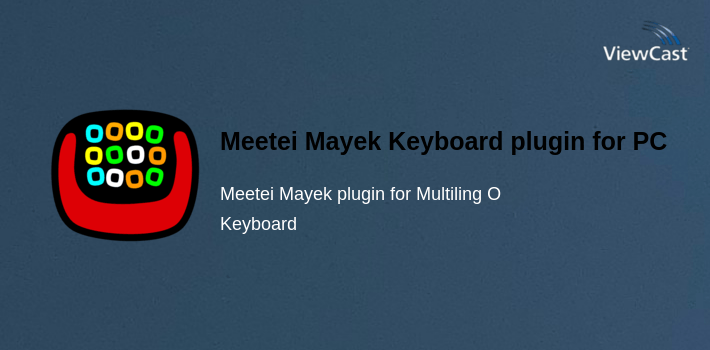 Meetei Mayek Keyboard plugin for PC screenshot