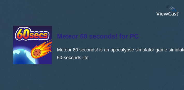 Meteor 60 seconds! for PC screenshot
