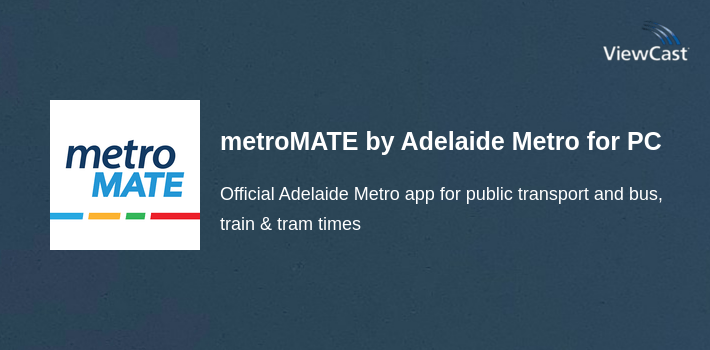 metroMATE by Adelaide Metro for PC screenshot