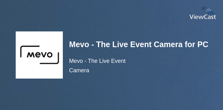Mevo - The Live Event Camera for PC screenshot