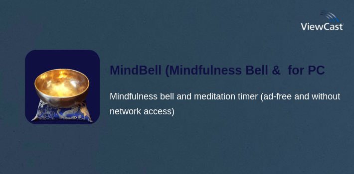 MindBell (Mindfulness Bell & Meditation Timer) for PC screenshot