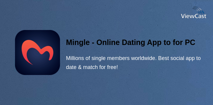 Mingle - Online Dating App to Chat & Meet People for PC screenshot