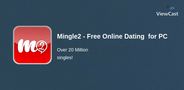 Mingle2 - Free Online Dating & Singles Chat Rooms for PC screenshot