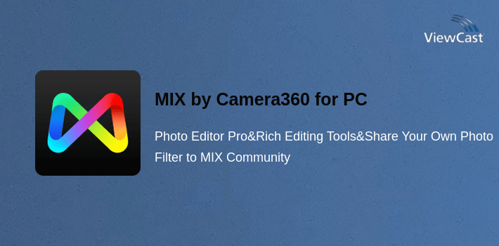 MIX by Camera360 for PC screenshot