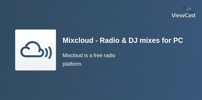 Mixcloud - Radio & DJ mixes for PC screenshot