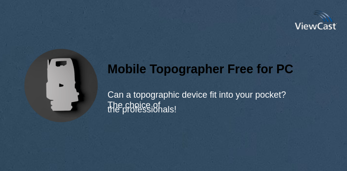 Topographer Download Mobile Topographer Free for PC / Windows / Computer