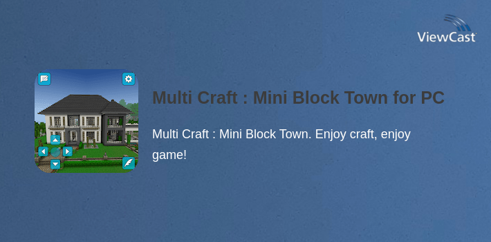 Multi Craft : Mini Block Town for PC screenshot