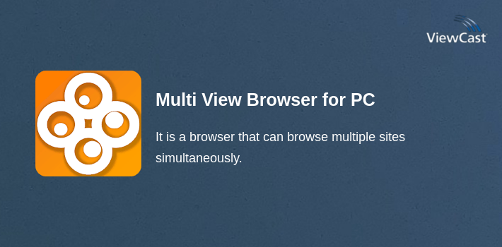 Multi View Browser for PC screenshot