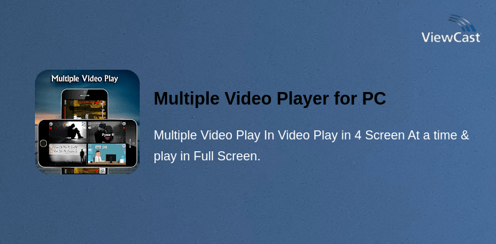 Multipadd Player Screen Download Multiple Video Player for PC / Windows / Computer