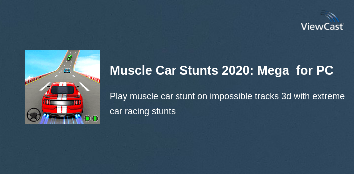 Muscle Car Stunts 2020: Mega Ramp Stunt Car Games for PC screenshot