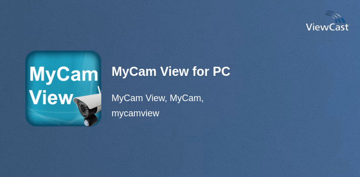 MyCam View for PC screenshot