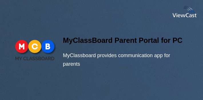 MyClassBoard Parent Portal for PC screenshot