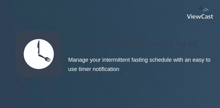 MyFast - Intermittent Fasting Tracker App for PC screenshot