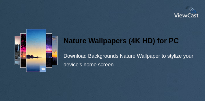 Download Nature Wallpapers (4K HD) for PC / Windows / Computer