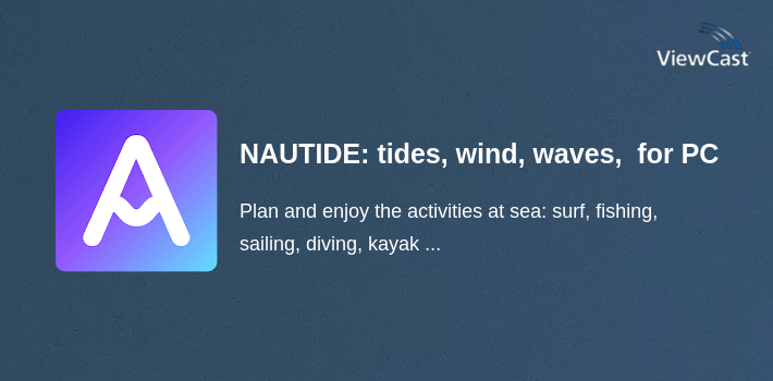 NAUTIDE: tides, wind, waves, solunar, marine + for PC screenshot