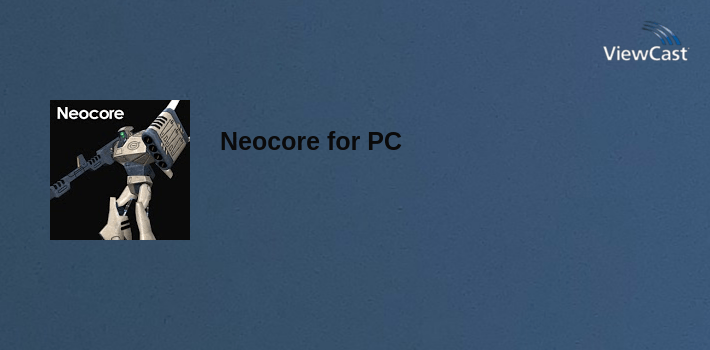 Neocore for PC screenshot
