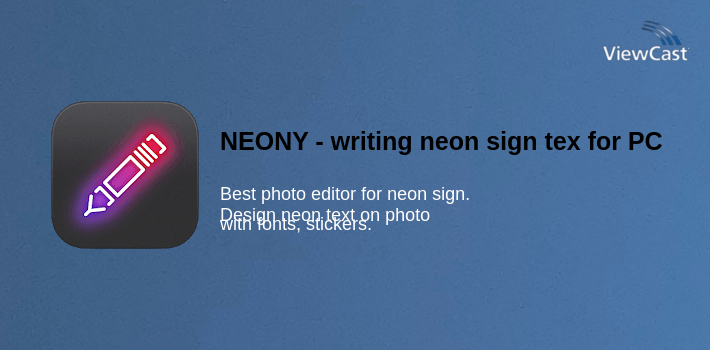 NEONY - writing neon sign text on photo easy for PC screenshot