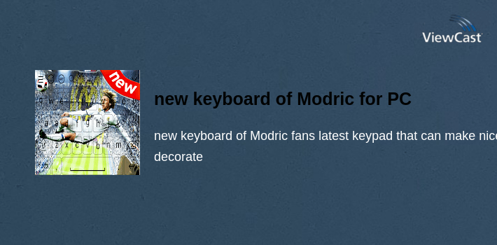 Modrich App Download new keyboard of Modric for PC / Windows / Computer
