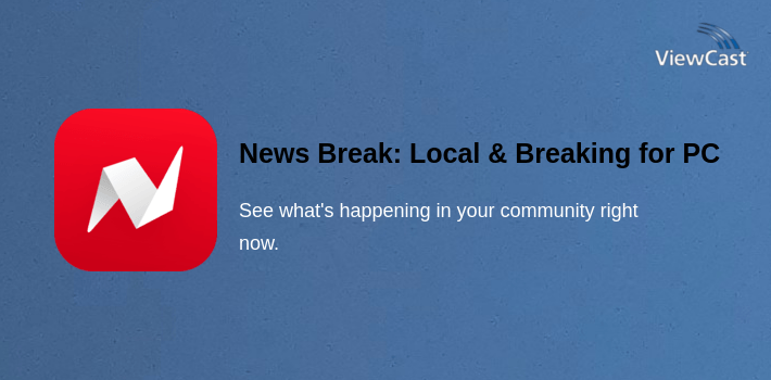 News Break: Local & Breaking for PC screenshot