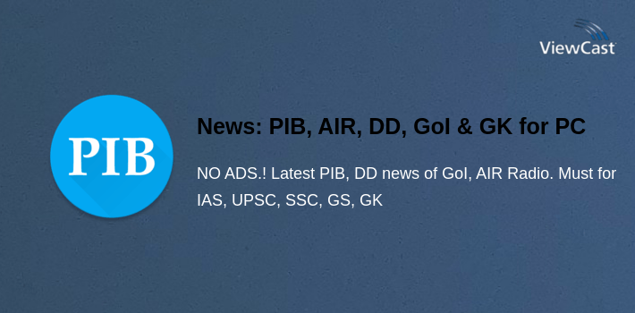 News: PIB, AIR, DD, GoI & GK for PC screenshot
