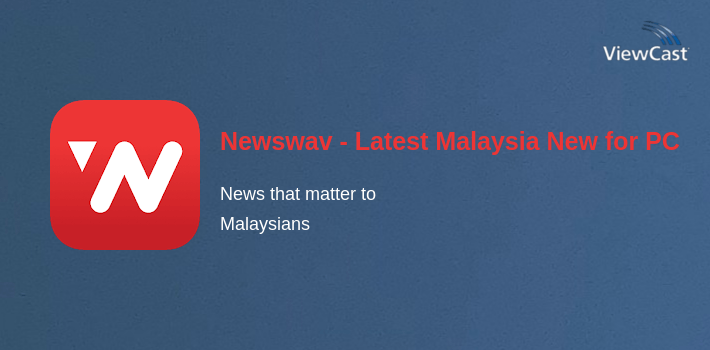 Newswav - Latest Malaysia News for PC screenshot