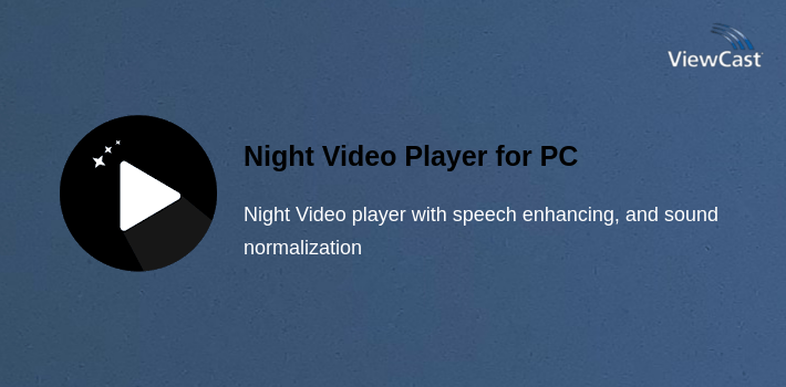 Night Video Player for PC screenshot