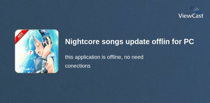 Nightcore songs update offline for PC screenshot