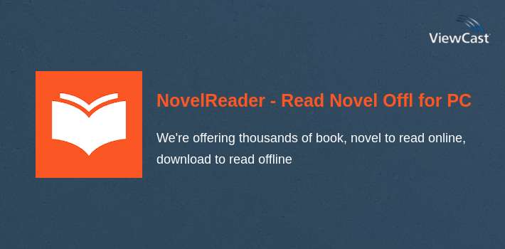 Reading Free Computer Download NovelReader - Read Novel Offline & Online for PC / Windows ...