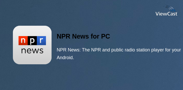 NPR News for PC screenshot