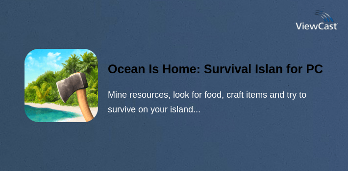Ocean Is Home: Survival Island for PC screenshot