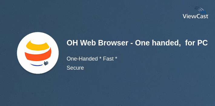 OH Web Browser - One handed, Fast & Privacy for PC screenshot