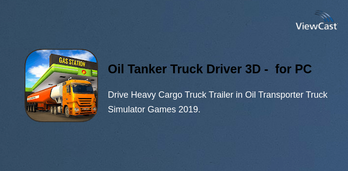 Oil Tanker Truck Driver 3D - Free Truck Games 2019 for PC screenshot