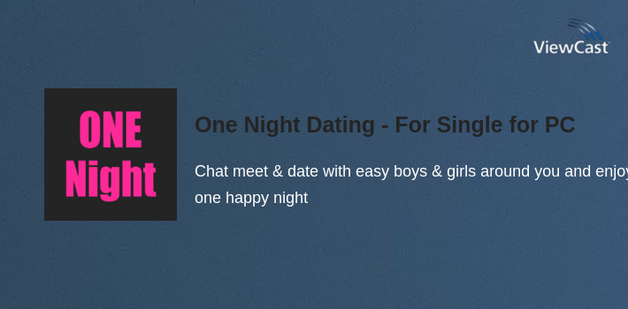 One Night Dating - For Singles for PC screenshot