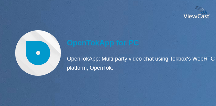 Download OpenTokApp for PC / Windows / Computer
