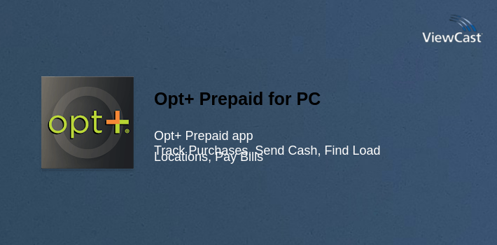 Download Opt+ Prepaid for PC / Windows / Computer