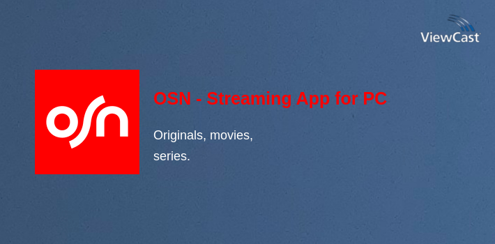 OSN - Streaming App for PC screenshot