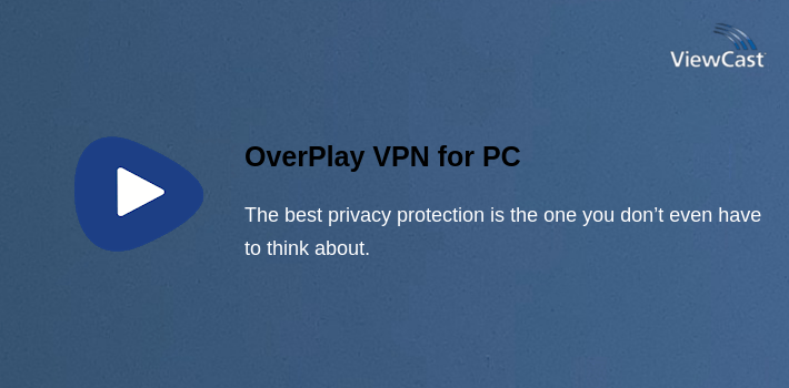 Overplay App Code Download OverPlay VPN for PC / Windows / Computer