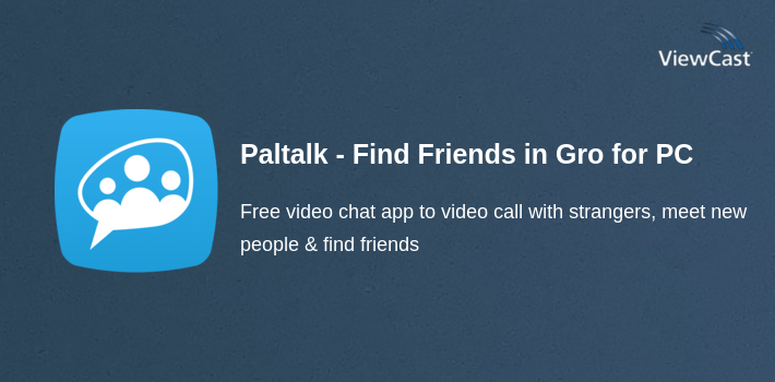 Paltalk - Find Friends in Group Video Chat Rooms for PC screenshot
