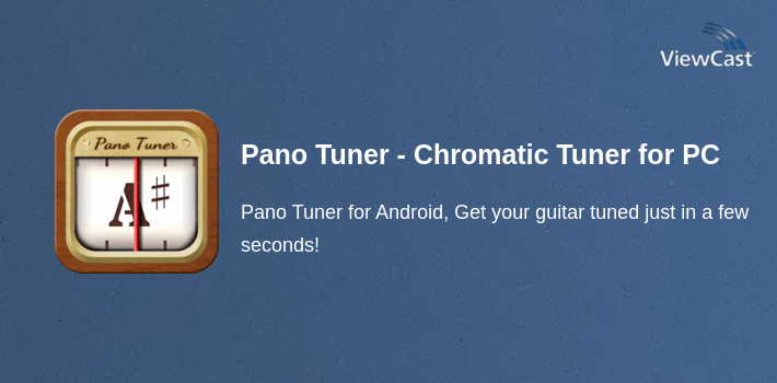 Pano Tuner - Chromatic Tuner for PC screenshot