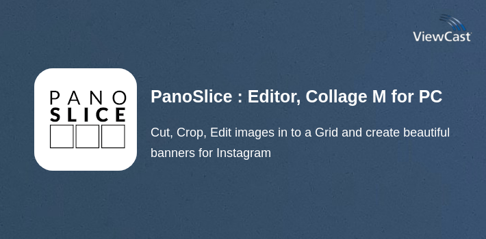 PanoSlice : Editor, Collage Maker for Instagram for PC screenshot