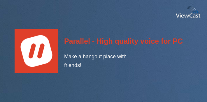 Parallel - High quality voice chat for PC screenshot