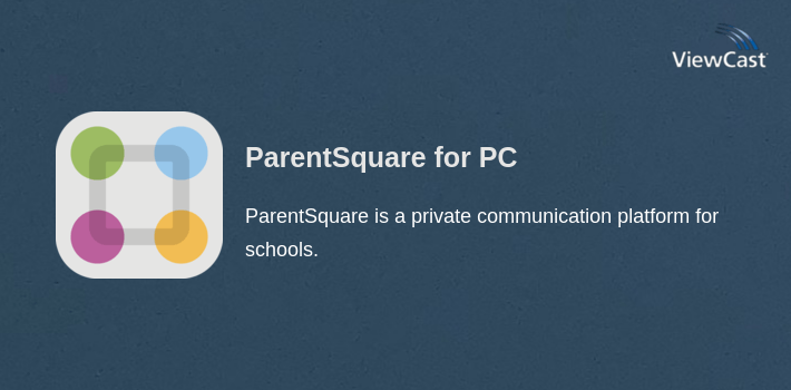 ParentSquare for PC screenshot