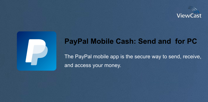 PayPal Mobile Cash: Send and Request Money Fast for PC screenshot