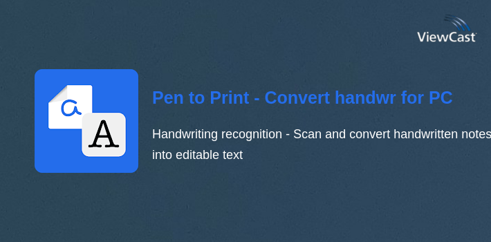 Pen to Print - Convert handwriting to text for PC screenshot