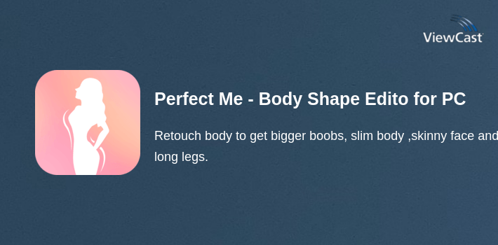 Perfect Me - Body Shape Editor for PC screenshot