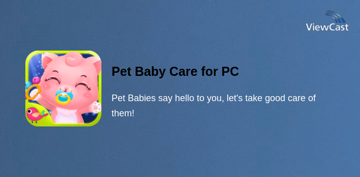 Pet Baby Care for PC screenshot