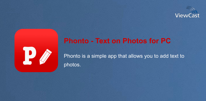 Phonto - Text on Photos for PC screenshot