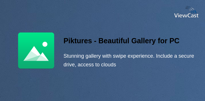 Piktures - Beautiful Gallery for PC screenshot