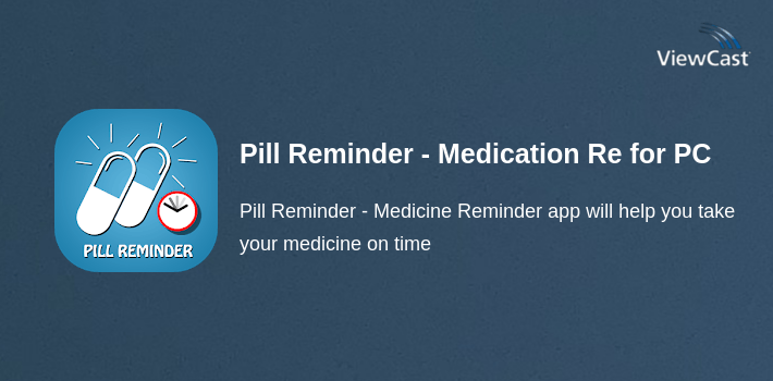 Pill Reminder - Medication Reminder Alarm for PC screenshot