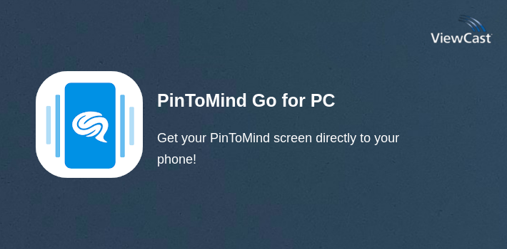 Viewcast Download PinToMind Go for PC / Windows / Computer